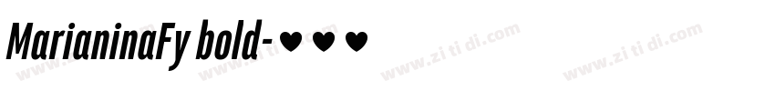 MarianinaFy bold字体转换 MarianinaFy bold字体转换